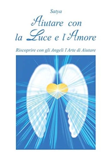 Aiutare con la luce e l'amore