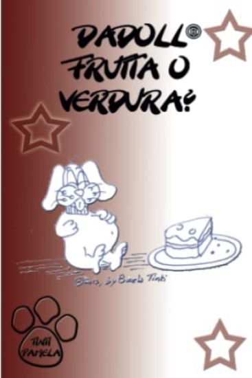 Dadoll frutta o verdura?