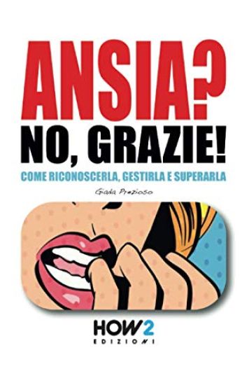 ANSIA? No, Grazie!