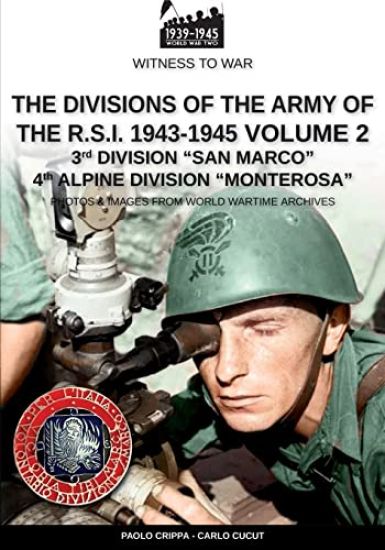 The divisions of the army of the R.S.I. 1943-1945 - Vol. 2