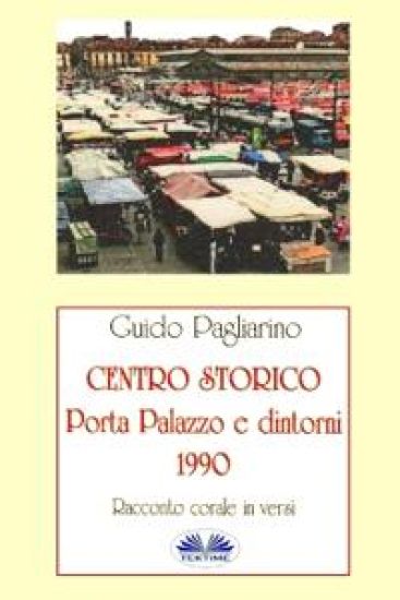 Centro Storico - Porta Palazzo e Dintorni 1990