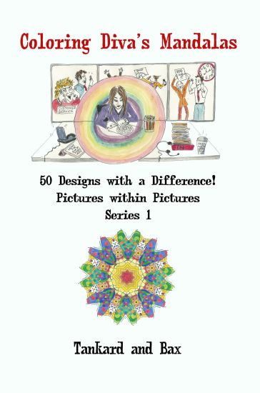 Coloring Diva's Mandalas: 50 Mandalas with a Difference!