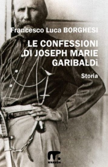 Le confessioni di Joseph Marie Garibaldi'