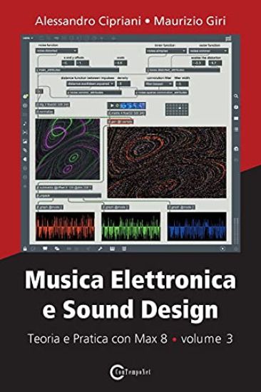 Musica Elettronica e Sound Design - Teoria e Pratica con Max 8 - volume 3