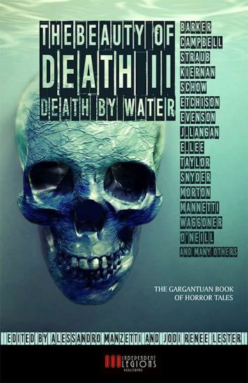 The Beauty of Death - Vol. 2: Death by Water: The Gargantuan Book of Horror Tales