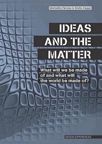 Ideas and the Matter