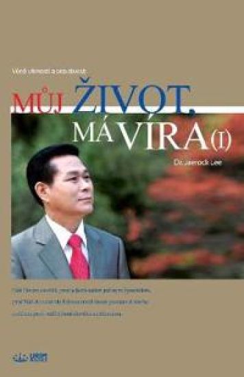 Muj Zivot, Má Víra ?