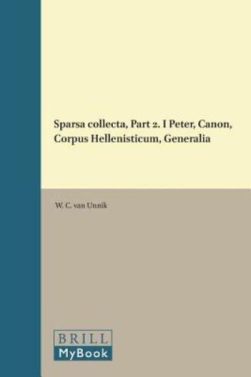 Sparsa collecta, Part 2. I Peter, Canon, Corpus Hellenisticum, Generalia