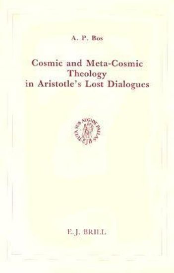 Cosmic and Meta-Cosmic Theology in Aristotle's Lost Dialogues