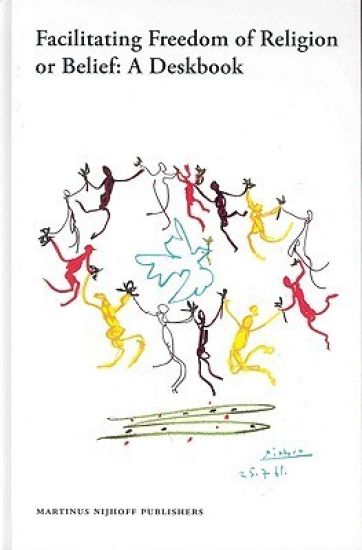 Facilitating Freedom of Religion or Belief: A Deskbook