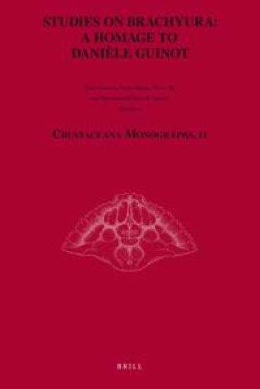 Studies on Brachyura: a Homage to Danièle Guinot