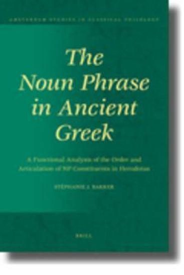 The Noun Phrase in Ancient Greek