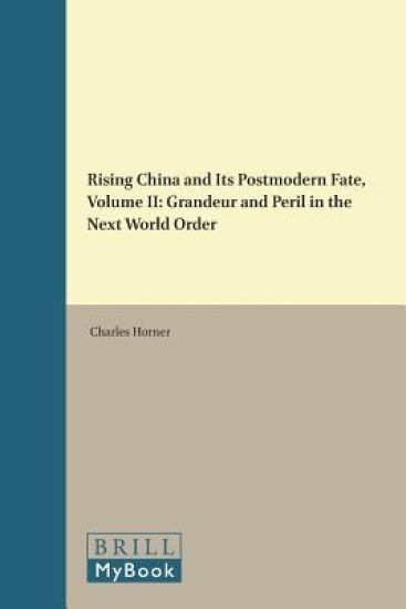 Rising China and Its Postmodern Fate, Volume II