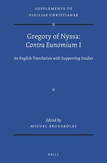 Gregory of Nyssa: Contra Eunomium I