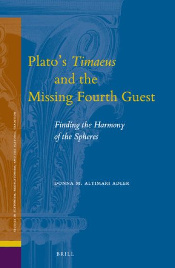 Plato’s Timaeus and the Missing Fourth Guest