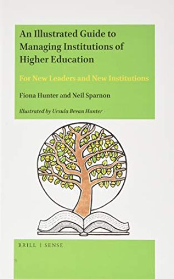 An Illustrated Guide to Managing Institutions of Higher Education