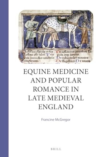 Equine Medicine and Popular Romance in Late Medieval England