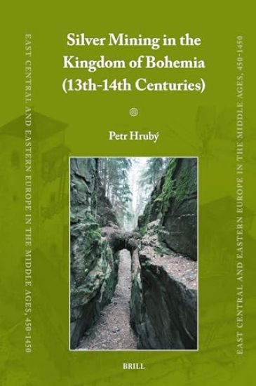 Silver Mining in the Kingdom of Bohemia (13th-14th Centuries)
