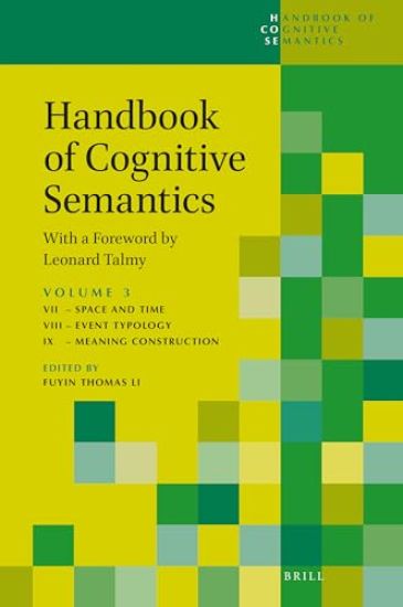 Handbook of Cognitive Semantics (Part 3): With a Foreword by Leonard Talmy