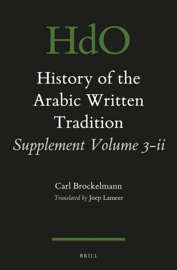 History of the Arabic Written Tradition Supplement Volume 3 - ii
