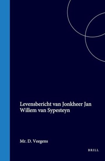 Levensbericht Van Jonkheer Jan Willem Van Sypesteyn