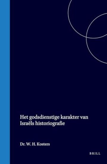 Het Godsdienstige Karakter Van Israëls Historiografie