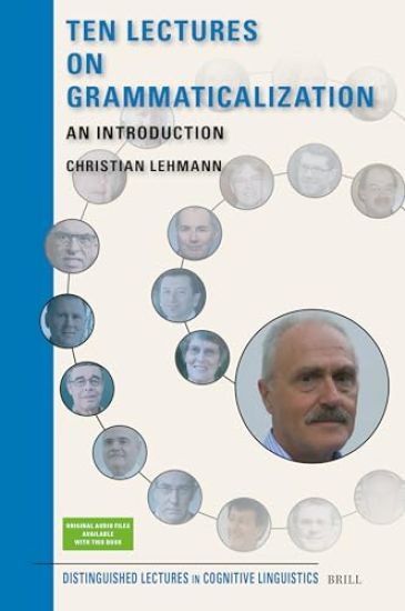 Ten Lectures on Grammaticalization: An Introduction