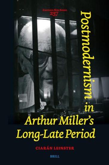 Postmodernism in Arthur Miller's Long-Late Period