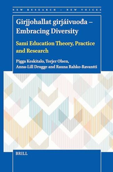 Girjjohallat Girjáivuođa - Embracing Diversity: Sami Education Theory, Practice and Research