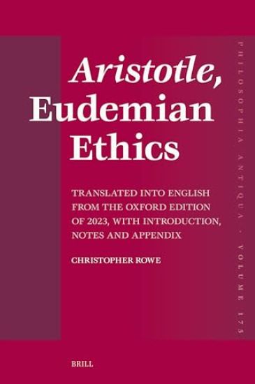 Aristotle, Eudemian Ethics: Translated Into English from the Oxford Edition of 2023, with Introduction, Notes and Appendix