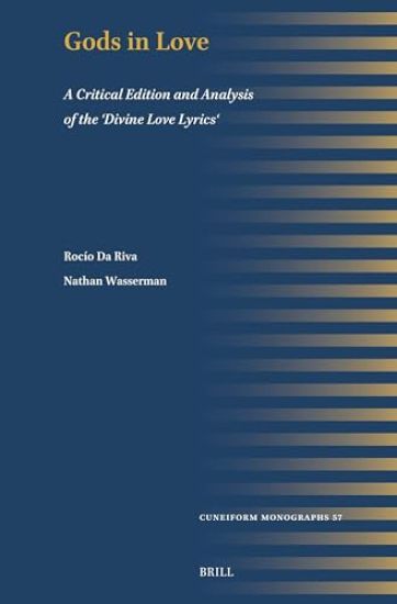 Gods in Love: A Critical Edition and Analysis of the 'Divine Love Lyrics'