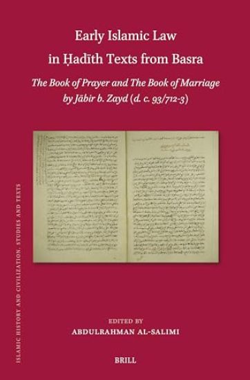 Early Islamic Law in ?adith Texts from Basra