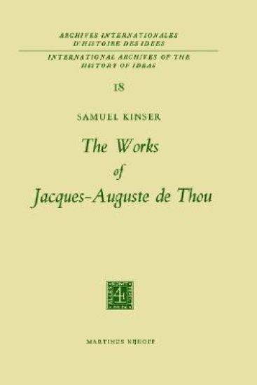 The Works of Jacques-Auguste de Thou