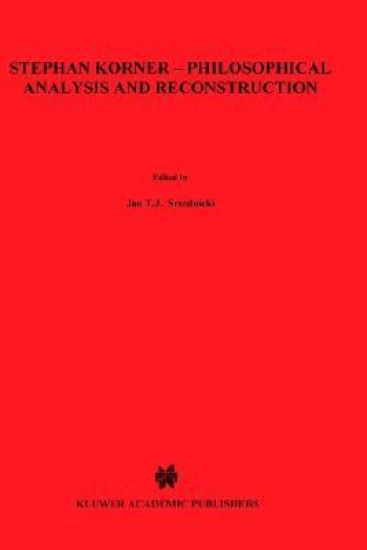 Stephan Körner — Philosophical Analysis and Reconstruction