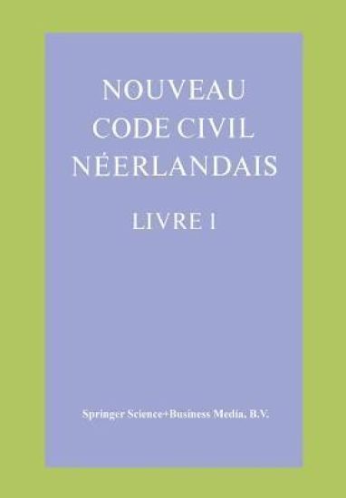 Nouveau Code Civil Néerlandais Livre 1