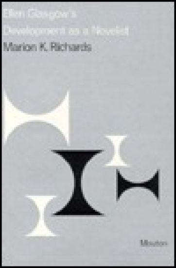 Ellen Glasgow’s Development as Novelist