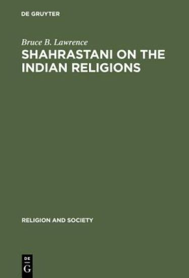 Shahrastani on the Indian Religions