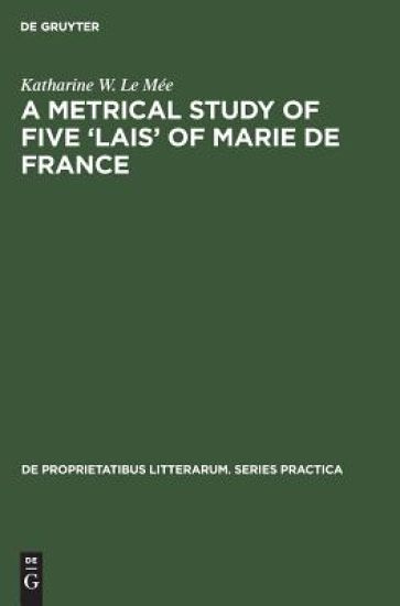 A metrical study of five ‘lais’ of Marie de France