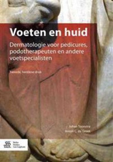 Voeten En Huid: Dermatologie Voor Pedicures, Podotherapeuten En Andere Voetspecialisten
