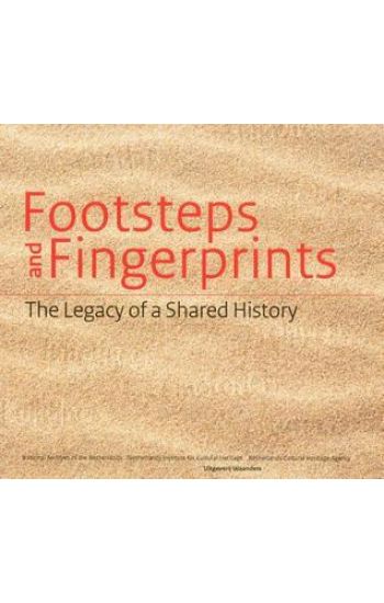 Footsteps and Fingerprints: the Legacy of a Shared History