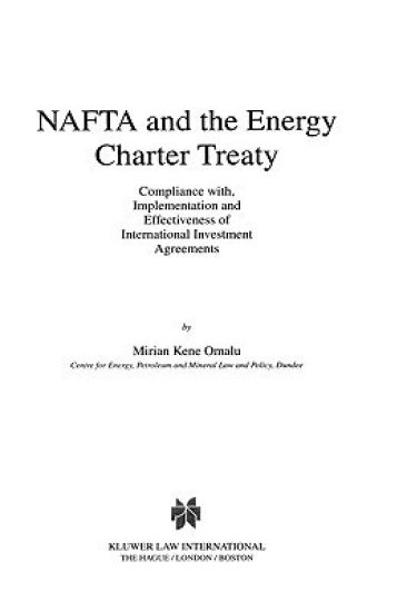 NAFTA and the Energy Charter Treaty: Compliance With, Implementation and Effectiveness of International Investment Agreements