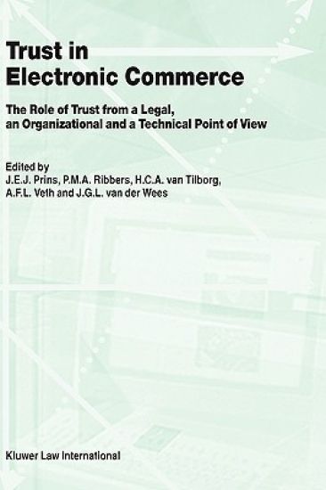 Trust in Electronic Commerce: The Role of Trust from a Legal
