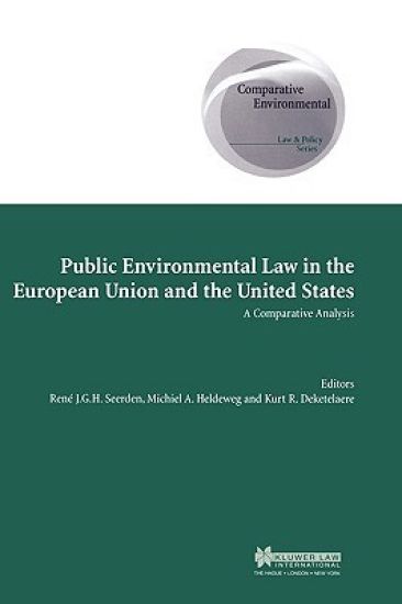 Public Environmental Law in the European Union and the United States