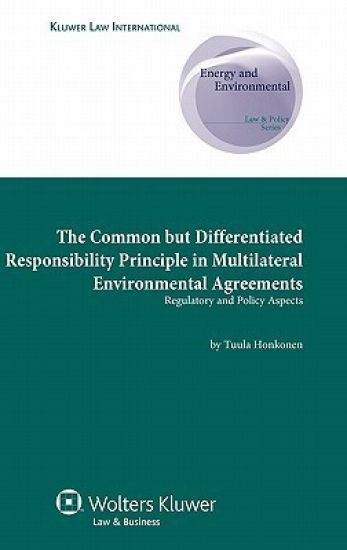 The Common but Differentiated Responsibility Principle in Multilateral Environmental Agreements