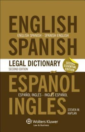 Essential English/Spanish and Spanish/English Legal Dictionary