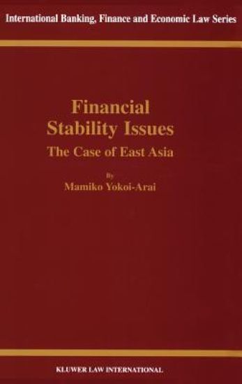 Financial Stability Issues: The Case of East Asia