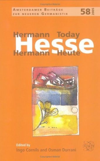 Hermann Hesse Today / Hermann Hesse Heute