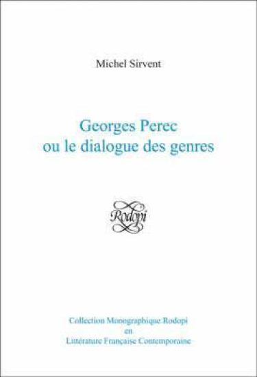 Georges Perec ou le dialogue des genres