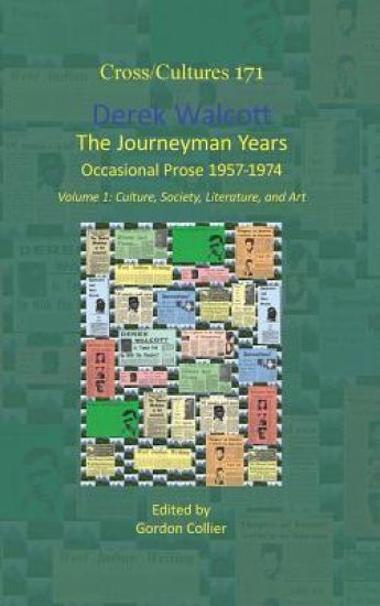 Derek Walcott, The Journeyman Years, Volume 1