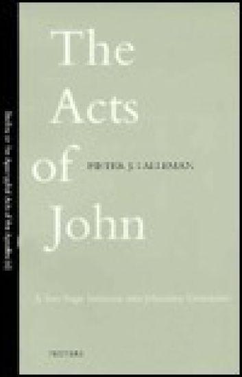 The Acts of John: a Two-Stage Initiation into Johannine Gnosticism